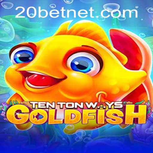 Exploring TenTonWaysGoldfish with 20bet